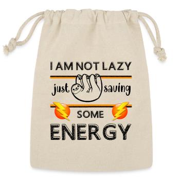 I AM Not Lazy Just Saving Some Energy - Reusable Gift Bag - Natural - Front