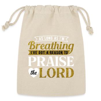 As Long As I’m Breathing I Praise the Lord - Reusable Gift Bag - Natural - Front