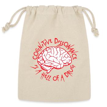 Cognitive Dissonance Is A Hell Of A Drug Saying - Reusable Gift Bag - Natural - Front