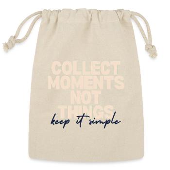 Collect Moments Not Things - Reusable Gift Bag - Natural - Front