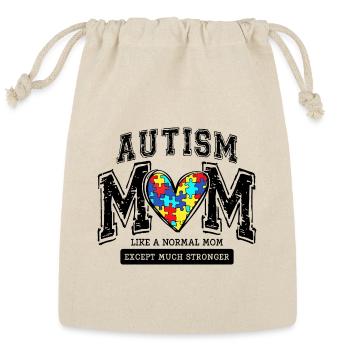 Autism Mom Like A Normal Mom Except Much Stronger - Reusable Gift Bag - Natural - Front