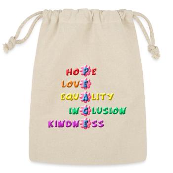 Hope Love Equality Inclusion Kindness Peace - Reusable Gift Bag - Natural - Front