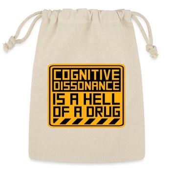 Cognitive Dissonance Is A Hell Of A Drug Saying - Reusable Gift Bag - Natural - Front