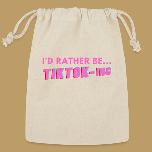 I'D RATHER BE... TIKTOK-ING (Pink) - Reusable Gift Bag