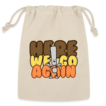 Here We Go Again - Reusable Gift Bag - Natural - Front