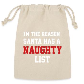 I'm The Reason Santa Has A Naughty List Funny Chri - Reusable Gift Bag - Natural - Front