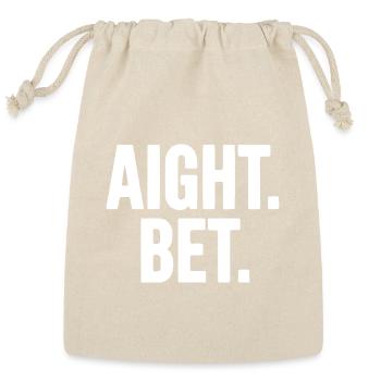 Aight. Bet. - Reusable Gift Bag - Natural - Front