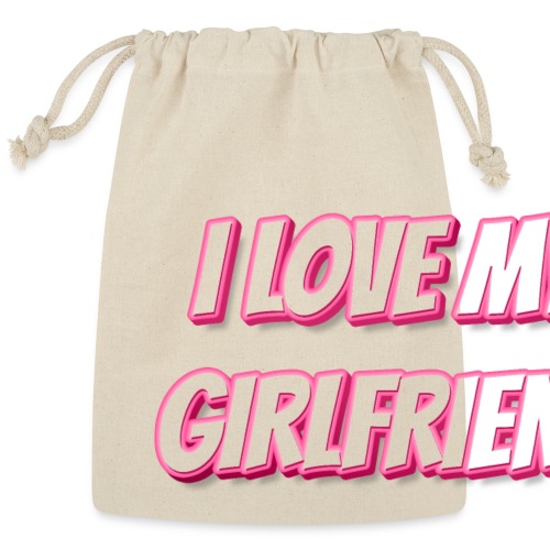 I Love My Girlfriend T-Shirt - Customizable - Reusable Gift Bag