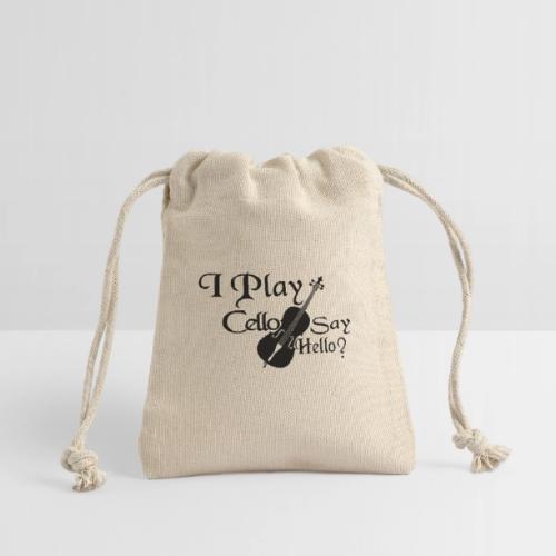 I PLAY CELLO - SAY HELLO! - Reusable Gift Bag