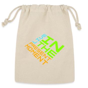 Live In The Moment Mindfulness Presence Awareness  - Reusable Gift Bag - Natural - Front