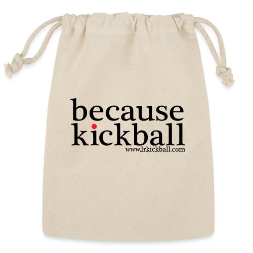 Because Kickball - Reusable Gift Bag