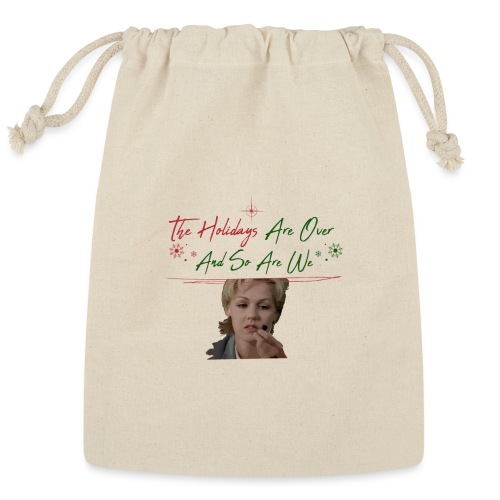 Kelly Taylor Holidays Are Over - Reusable Gift Bag