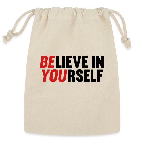 Believe in Yourself - Reusable Gift Bag