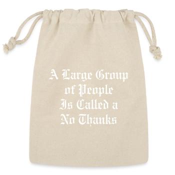 No Thanks Gothic Quote Tee - Reusable Gift Bag - Natural - Front