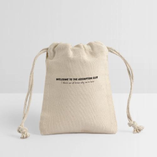 Welcome to the Assumption Club - Reusable Gift Bag