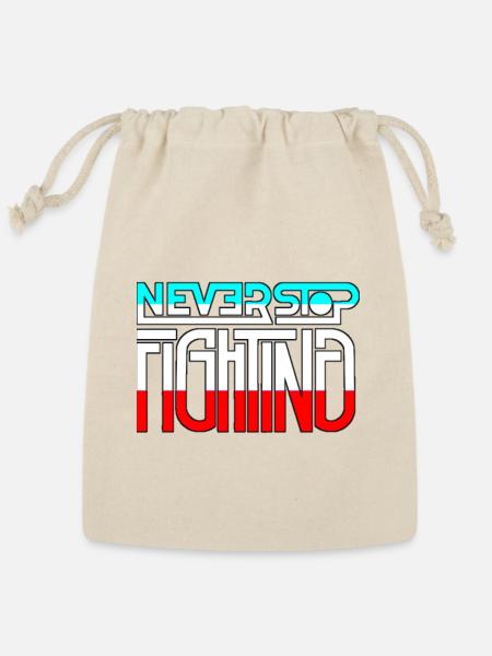 Never Stop Fighting Graphic Design - Reusable Gift Bag - Natural
