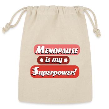 Menopause Is My Superpower! - Reusable Gift Bag - Natural - Front