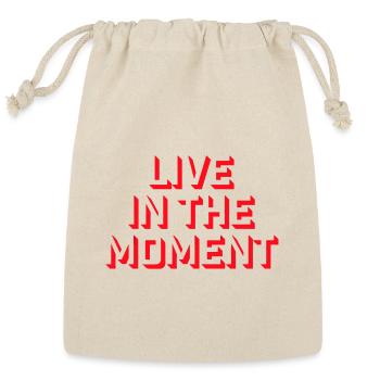 Live In The Moment Mindfulness Presence Awareness  - Reusable Gift Bag - Natural - Front