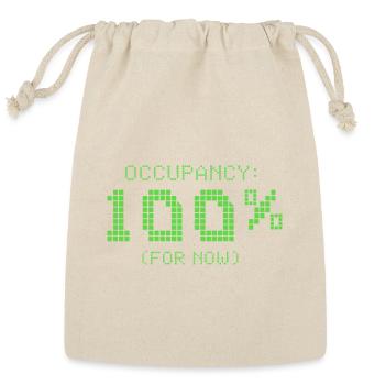 Occupancy 100 Percent For Now - Reusable Gift Bag - Natural - Front
