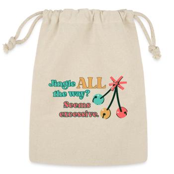 Jingle ALL the way? - Reusable Gift Bag - Natural - Front
