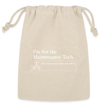 Not the Maintenance Tech Humor - Reusable Gift Bag - Natural - Front