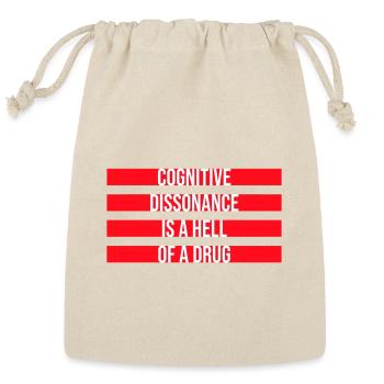 Cognitive Dissonance Is A Hell Of A Drug Saying - Reusable Gift Bag - Natural - Front