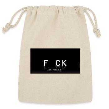 FCK All I Need is U Bold Typography - Reusable Gift Bag - Natural - Front