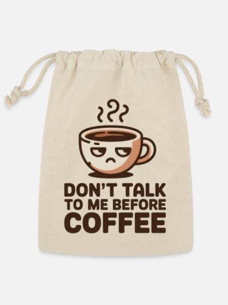 Coffee humor - Reusable Gift Bag - Natural