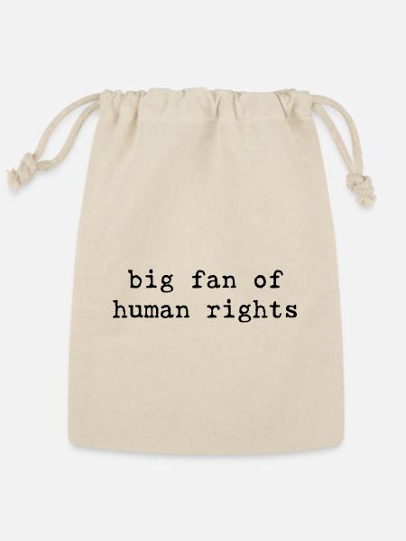 Big Fan of Human Rights Social Justice - Reusable Gift Bag - Natural
