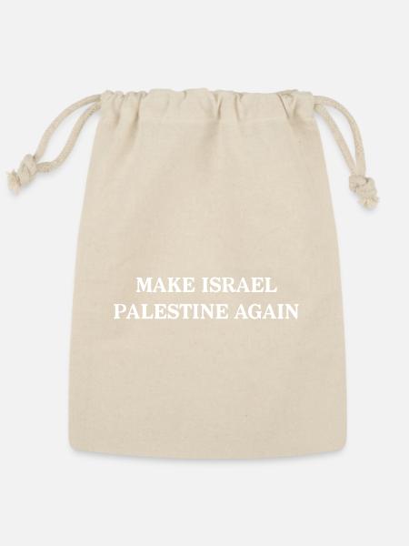 Make Israel Palestine Again - Reusable Gift Bag - Natural