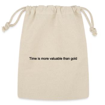 Time Is More Valuable Than Gold - Reusable Gift Bag - Natural - Front