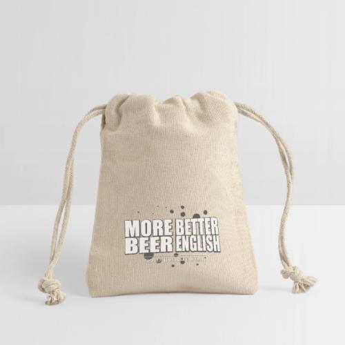 more beer better english - Reusable Gift Bag