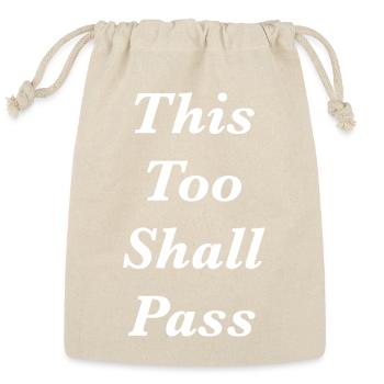 This Too Shall Pass - Reusable Gift Bag - Natural - Front