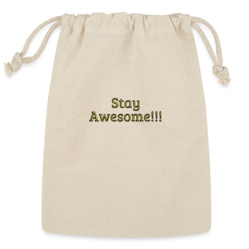 Stay Awesome - Reusable Gift Bag