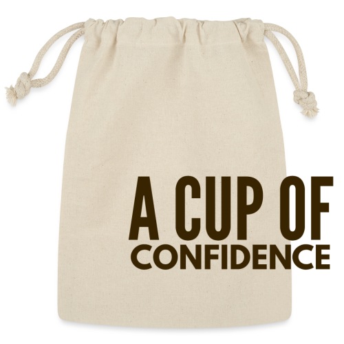 A Cup Of Confidence - Reusable Gift Bag