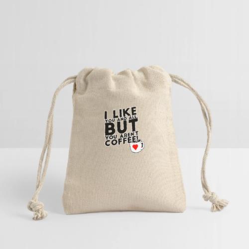 I like you, but... - Reusable Gift Bag