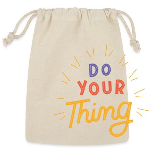 Do Your Thing - Reusable Gift Bag