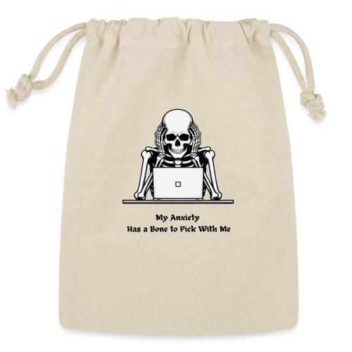 My Anxiety Has a Bone to Pick With Me T-Shirt - Reusable Gift Bag
