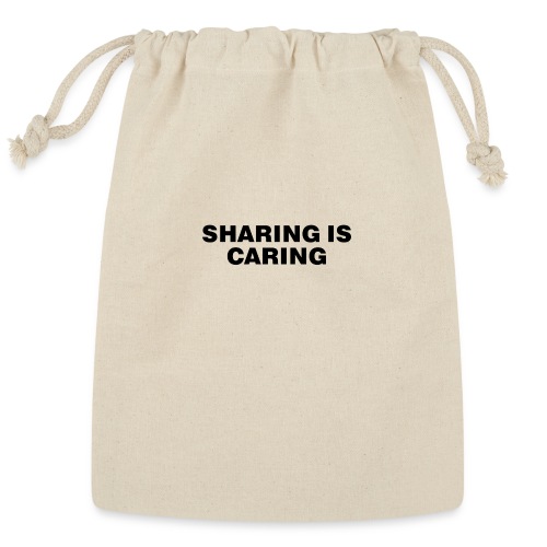 Sharing is Caring - Reusable Gift Bag