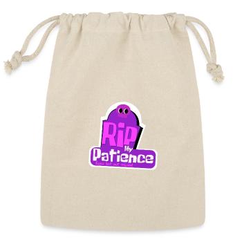 RIP my patience - Reusable Gift Bag - Natural - Front