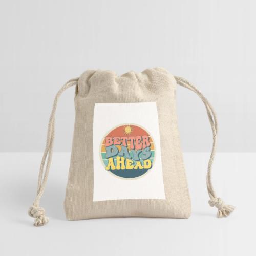Optimist's Anthem: Better Days Ahead - Reusable Gift Bag