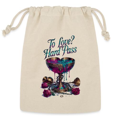 To Love? Hard Pass T-Shirt - Reusable Gift Bag