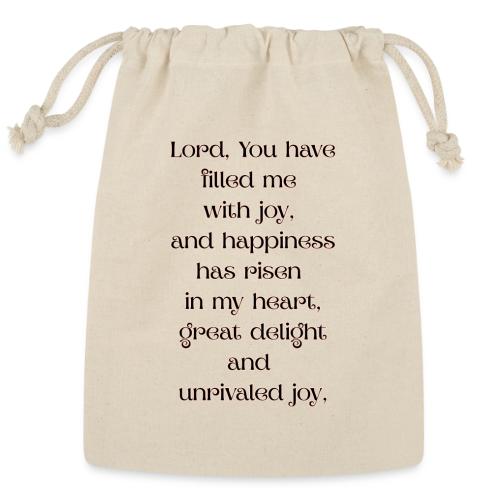 You have filled me with joy - Reusable Gift Bag