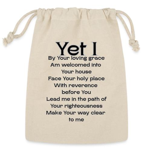 Yet I By Your Grace - Reusable Gift Bag