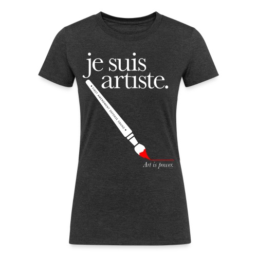 je suis artiste - Art is Power. - Women's Tri-Blend Organic T-Shirt