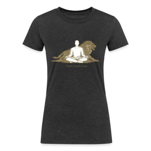 Silence Builds Kings Meditation Lion - Women's Tri-Blend Organic T-Shirt