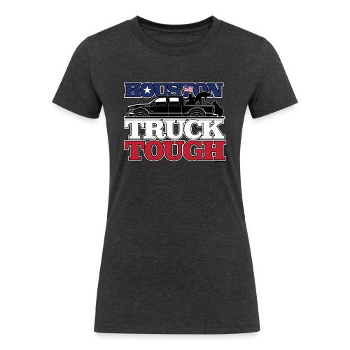 Houston, Truck Tough! - Women's Tri-Blend Organic T-Shirt