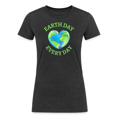 Earth Day Every Day | Heart Shaped Earth Design - Women's Tri-Blend Organic T-Shirt