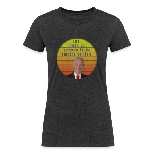 The Truth is Treason in an empire of lies - Women's Tri-Blend Organic T-Shirt