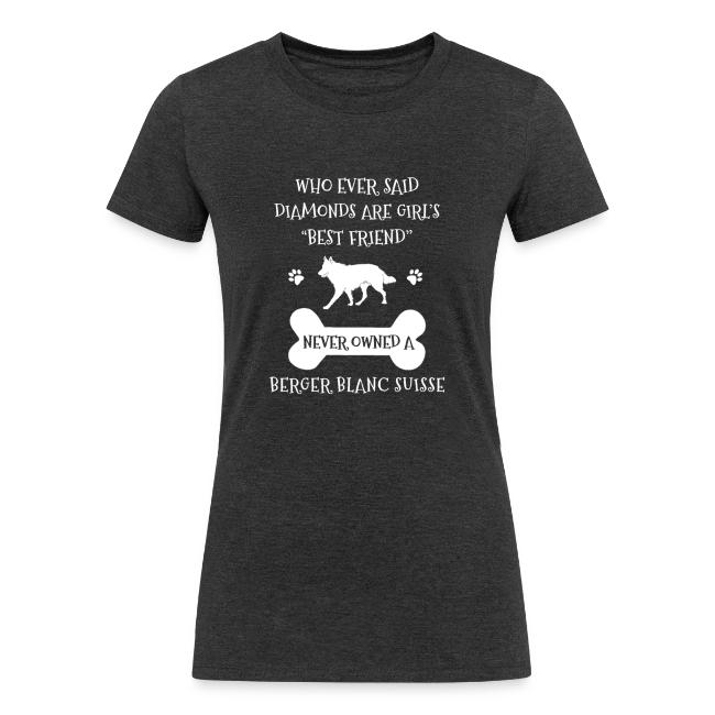 My Best Friend Is Berger Blanc Suisse Cool Gift